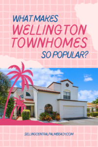 What Makes Wellington Townhomes So Popular